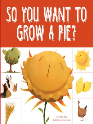 cover image of So You Want to Grow a Pie?